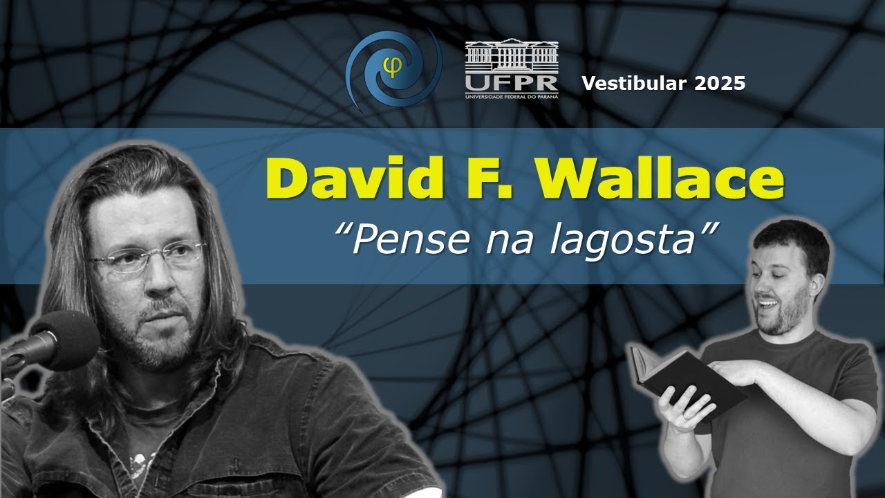 David Foster Wallace - "Pense na lagosta" | Vestibular UFPR 2025