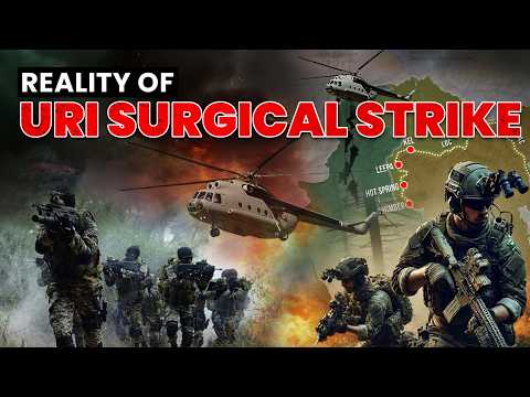 Reality of Uri Surgical Strike:  India's Boldest Military Operation Against Terror