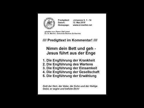 12.05.2019 - Nimm dein Bett und geh – Jesus führt aus der Enge