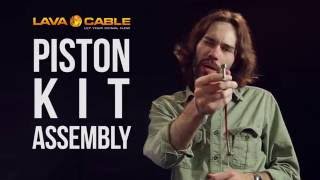 Lava Cable Piston Kit Assembly (Official Video)