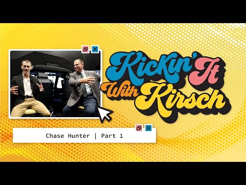 Kickin' it with Kirsch, feat. Chase Hunter: Episode 1