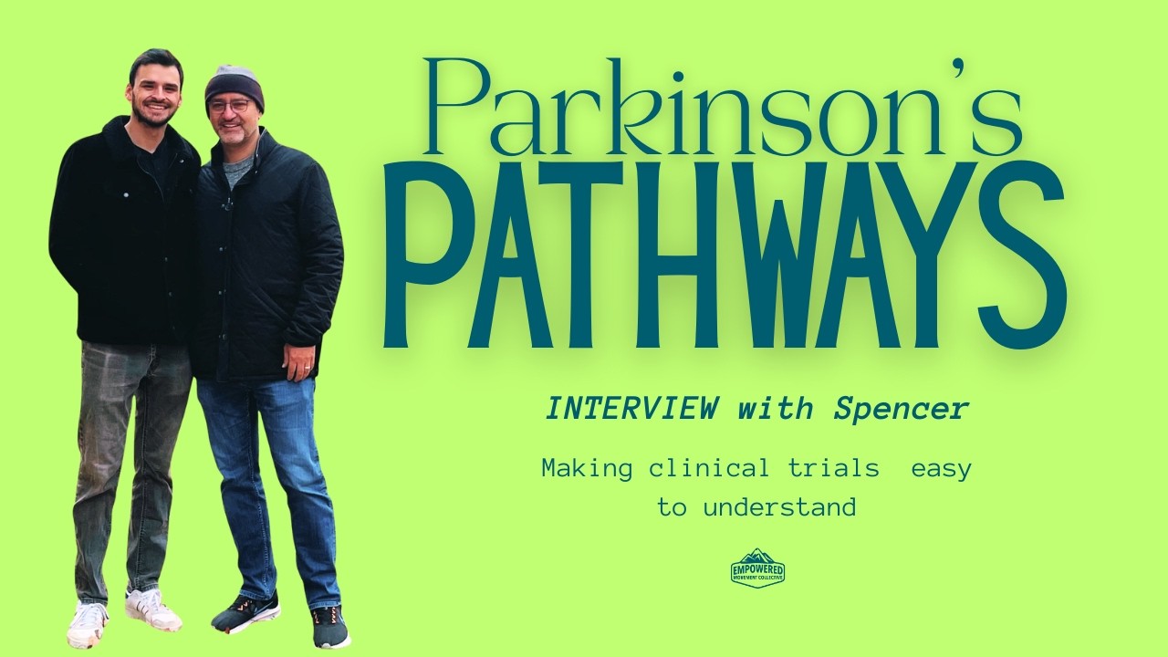 Parkinson's Clinical Trials Explained in Plain Language | Interview with Parkinson's Pathways
