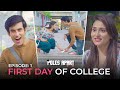 Poles Apart | E01-First Day Of College Ft.Tanya Singh, Abhishek Kapoor| Webseries| Hasley Originals!