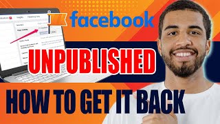 Facebook Page Unpublished: How to Get It Back (2024)