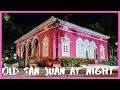Puerto Rico Old San Juan - Night Walk