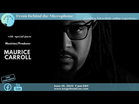 From Behind the Microphone with Maurice Carroll