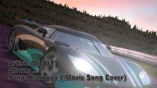 "Yearbook", A Cover Song By n33dguitar77