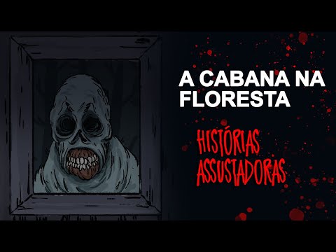 A Cabana Na Floresta / Histórias Assustadoras