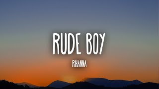 Rihanna - Rude Boy (Lyrics)