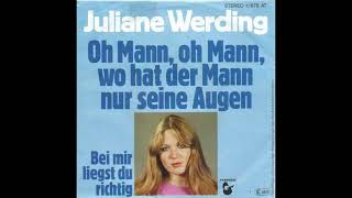 Juliane Werding - Oh Mann, oh Mann, wo hat der Mann nur seine Augen
