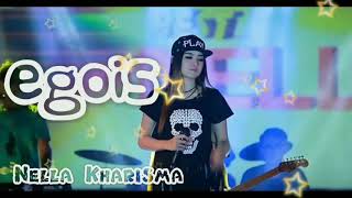 Download lagu EGOIS - NELLA KHARISMA||TERBARU 2018 mp3 Download lagu EGOIS - NELLA KHARISMA||TERBARU 2018 mp3
