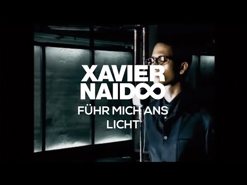 Xavier Naidoo - Führ mich ans Licht [Official Video]