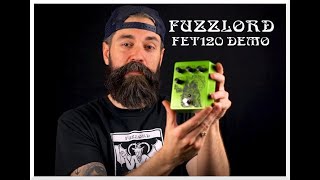 Video thumbnail for Fuzzlord FET 120 Demo by Fuzzlord Effects