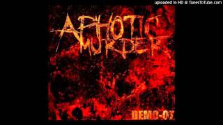 Aphotic Murder - Resurrection From The Tomb