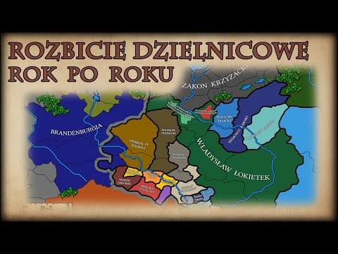 Rozbicie Dzielnicowe na mapach, rok po roku - Historia na Szybko