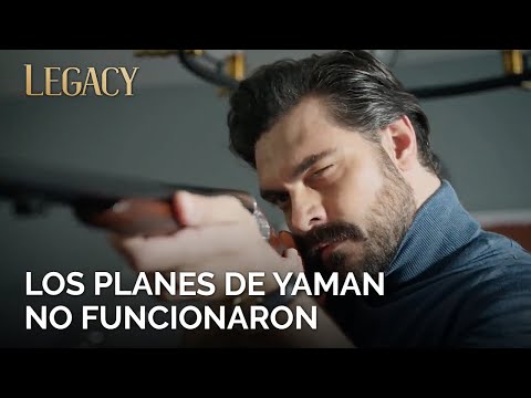 Los planes de Yaman no funcionaron | Legacy Capítulo 5