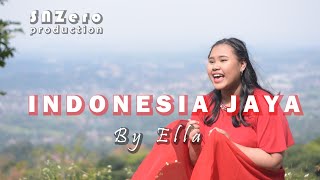 Download lagu Indonesia Jaya || cover by Ella mp3