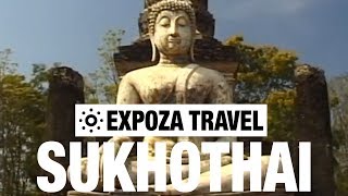 Sukhothai (Thailand) Vacation Travel Video Guide