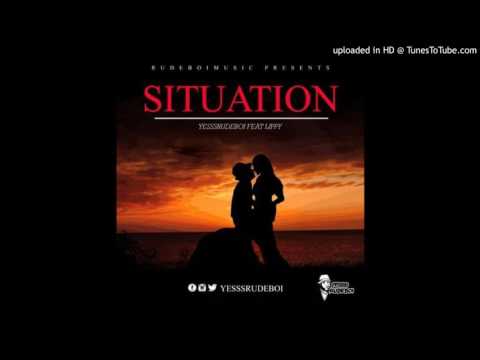 YesssRudeboi – Situation (Ft Lippy) (Prod By Rudeboimusic)
