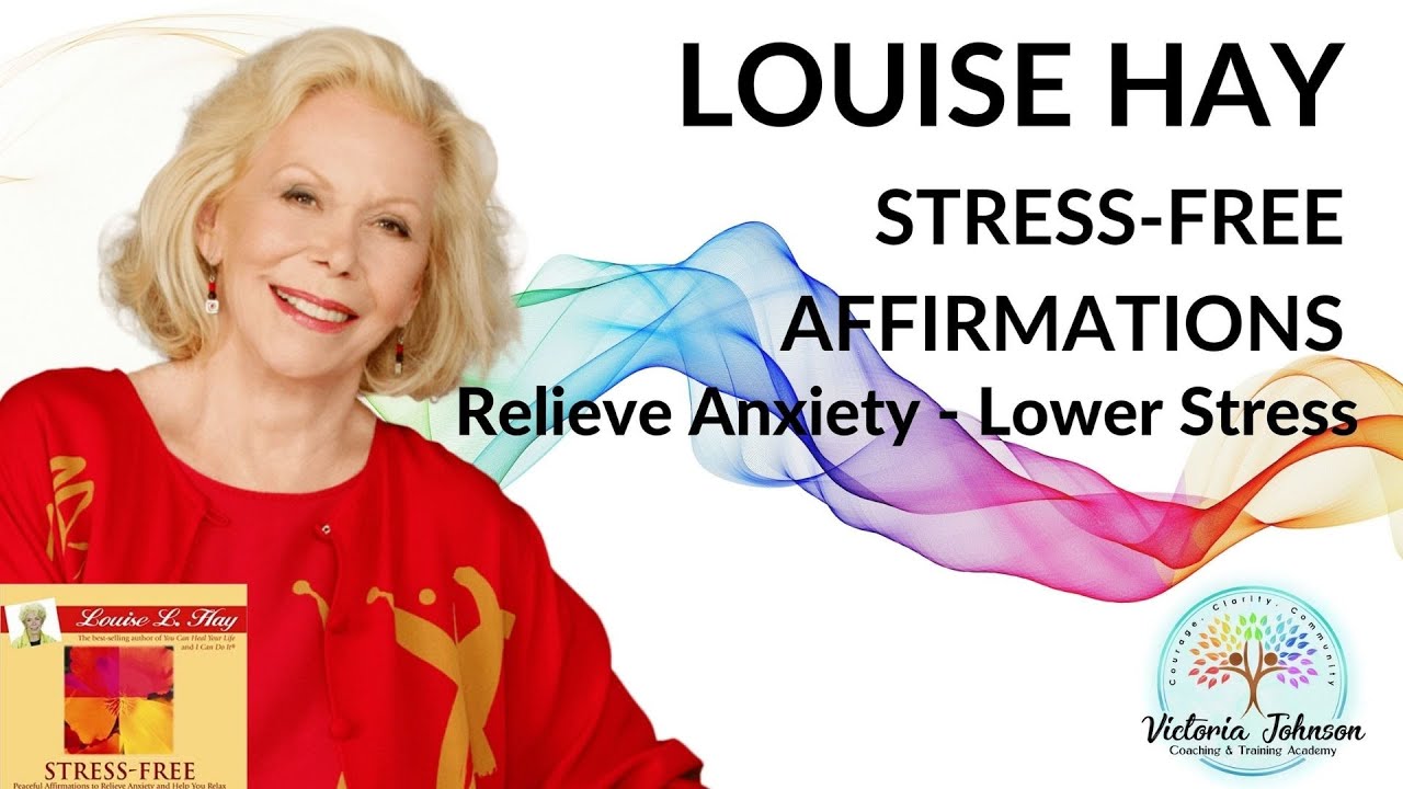 Louise Hay-Affirmations For Health