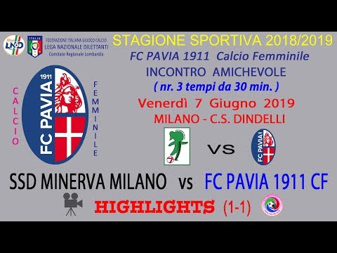 FC PAVIA 1911 Calcio Femminile - stagione 2018/19 - AMICHEVOLE MINERVA