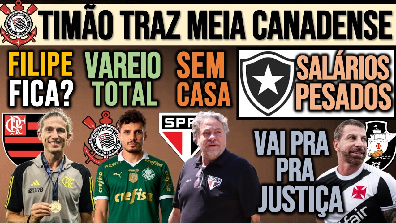 FILIPE LUÍS EFETIVADO? REFORÇO NO TIMÃO! VERDÃO HUMILHA RIVAL! SP SEM ESTÁDIO! VASCO, BOTA, ZÊRO E+
