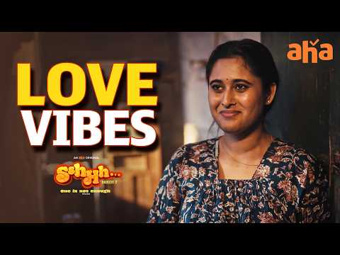 Love Vibes | Sshhh S 2 Telugu | Aishwarya Dutta | Aurora | Best Romantic Series | Aha