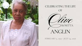 Celebrating the Life of Olive Rosetta Anglin | Monday, August 24, 2026