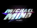 Michael Mind Project feat. Dante Thomas ...