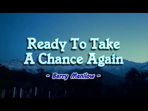 Ready To Take A Chance Again - Barry Manilow (KARAOKE VERSION)