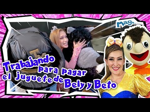 Bely y Beto | Trabajando para pagar el juguete de Bely y Beto