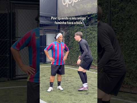 QUANDO O SEU AMIGO FOMINHA TOCA A BOLA #futebol #humor