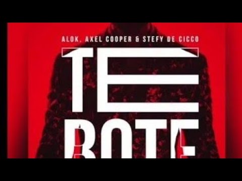 Alok, Axel Cooper &  Stefy  De  Cicco  - Te Boté (Official Musica)