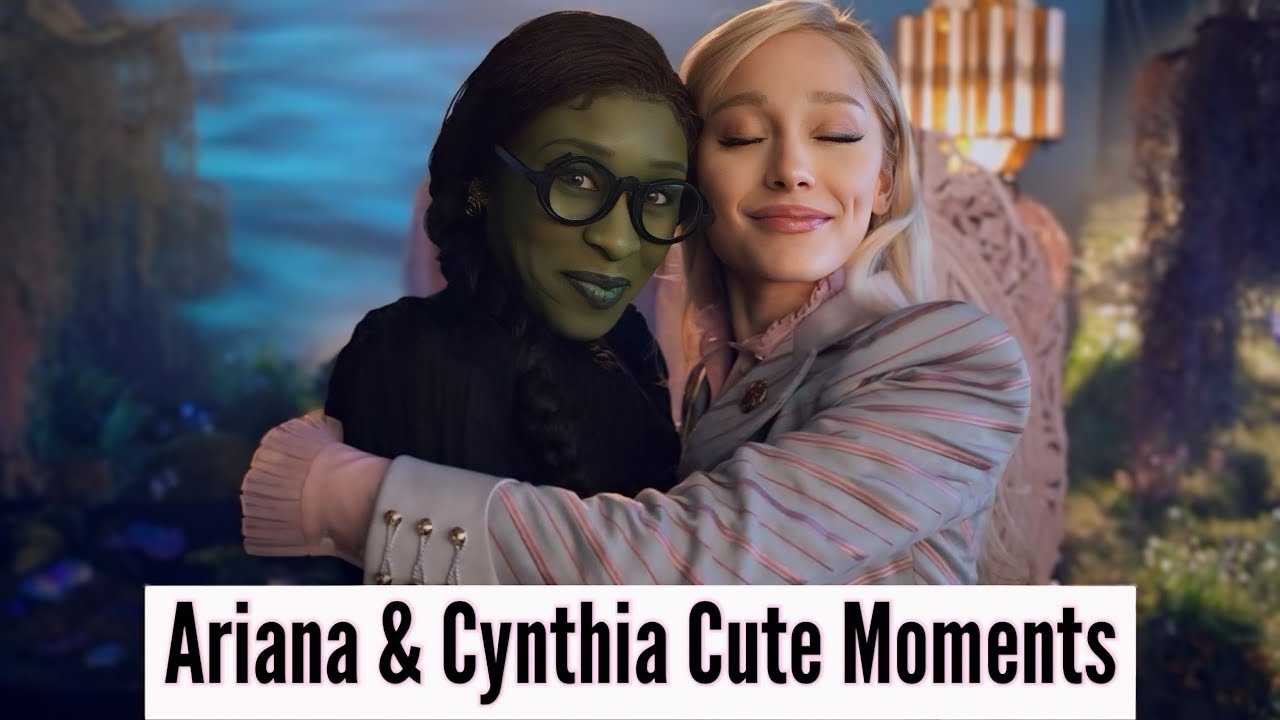 Ariana Grande & Cynthia Erivo | Cute Moments