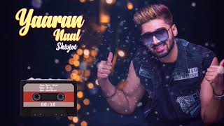 Yaaran naal || shivjot ||what's app status ||New Punjabi what's app status video song full HD 2019