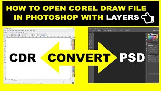 How to Open corel draw File in photoshop with Layer |crd open in Psd |tip and trickS| CK PRODUCTION