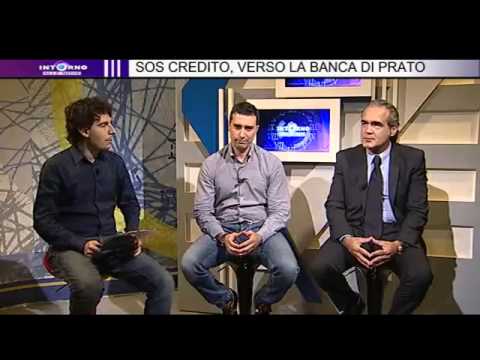 Verso la Banca di Prato - Intorno alle Nove TV Prato del 16/05/2014