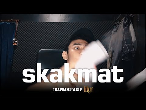 #RAPSAMPAIRIP | SKAKMAT - LILYO
