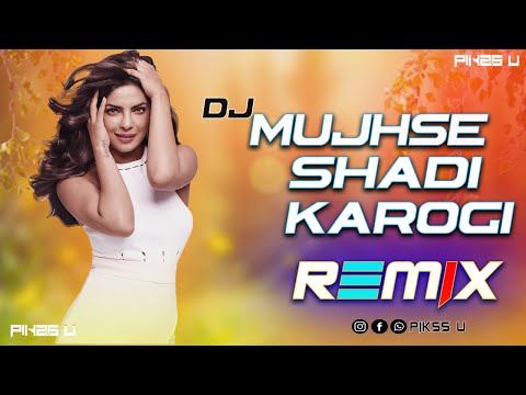Mujhse Shadi Karogi - Dj l Dance MIx l Pikss U l Picnic Party Mix l Tik Tok 2022 l 