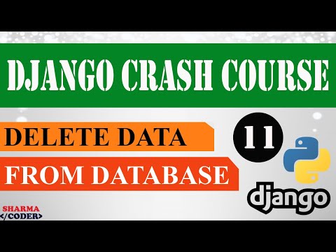Part 11 Django Crash Course | Delete data from database in Django | Django framework 3 x 2021