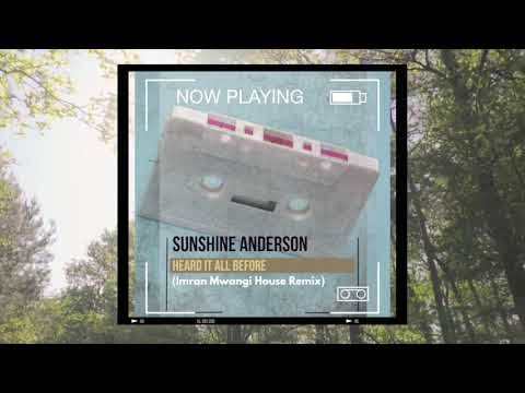 Sunshine Anderson - Heard It All Before (Imran Mwangi Bootleg House Remix)