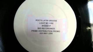 Ray Roc Latin Groove Light My Fire. Big Recordings..