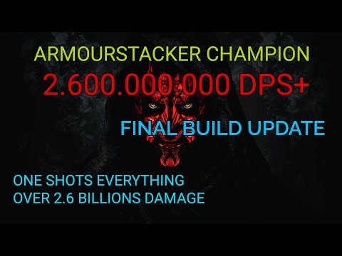 Ultimate ArmourStacker Champion Build Over 2.600.000.000 DPS