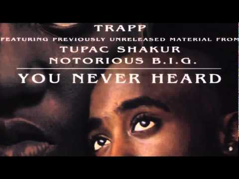 DJ Trapp 2Pac Biggie - It Be Real