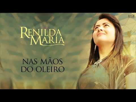 Renilda Maria - Nas Mãos do Oleiro
