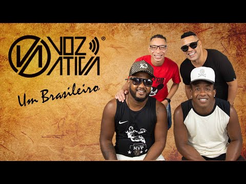 Grupo voz ativa- Um Brasileiro ( Clipe oficial)