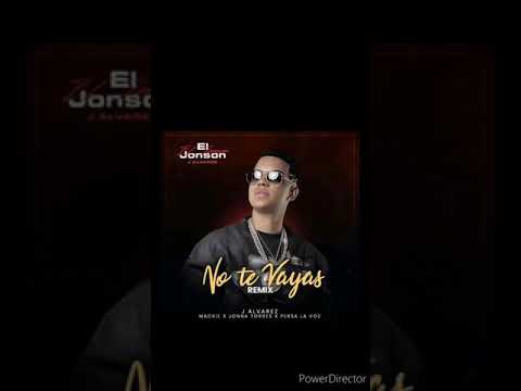 J ALVAREZ-NO TE VAYAS RMX ❌ MACKIE ❌ JONNA TORRES ❌PERSA (AUDIO BY MUNDO ALVARIZTA #SEBAPARDO)