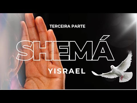 SHEMÁ YISRAEL - Transliterado 3ª Parte