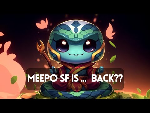 Meepo SF is ...  Back??