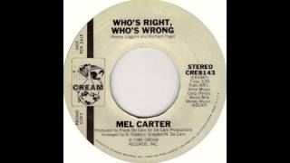 Mel Carter - Who&#39;s Right, Who&#39;s Wrong (1981)